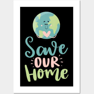 Save Our Home Earth day 2023 Posters and Art